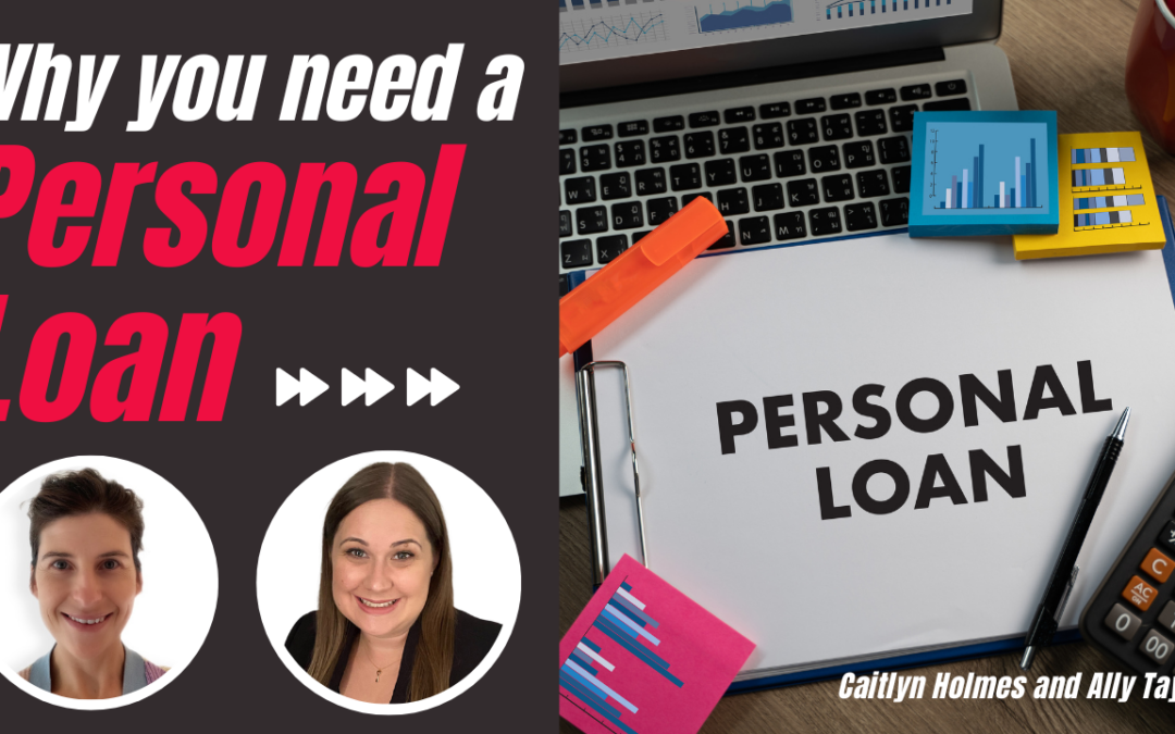 Why You Need a Personal Loan