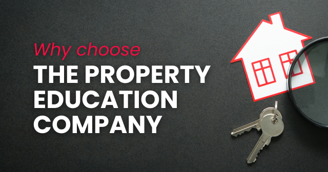 Why Choose The Property Education Company to Help Secure Your First Home Loan